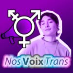 Couverture de l'épisode Nos Voix Trans, avec un symbole transgenre et une photo de Hanneli Victoire souriant.